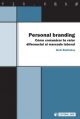 Personal branding. Cómo comunicar tu valor diferencial al mercado laboral